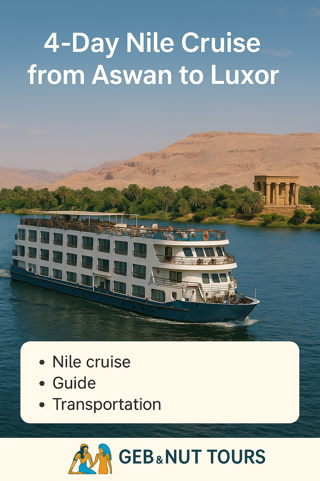 4days Nile cruise from Aswan to Luxor.